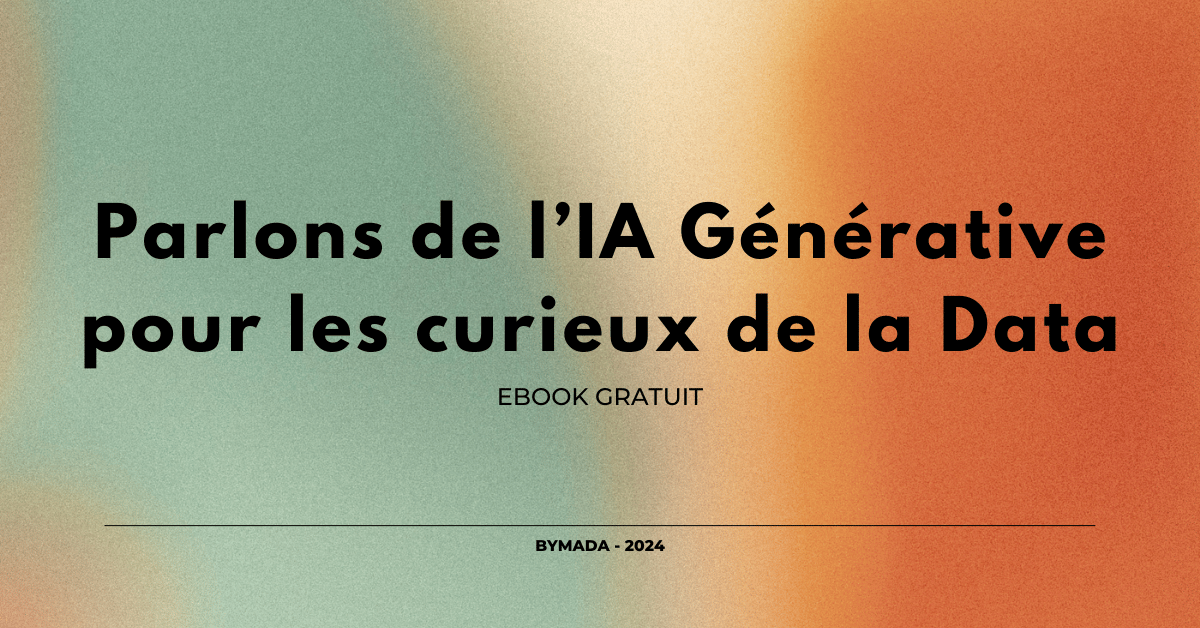 BYMADA Thumbnail - Parlons de l’IA Générative pour les curieux de la Data